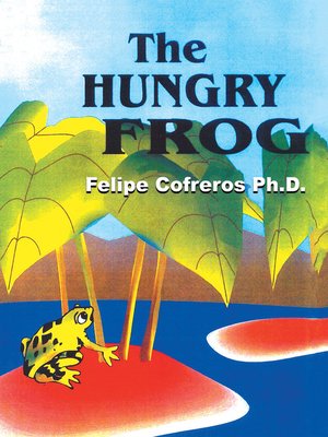 cover image of The Hungry Frog